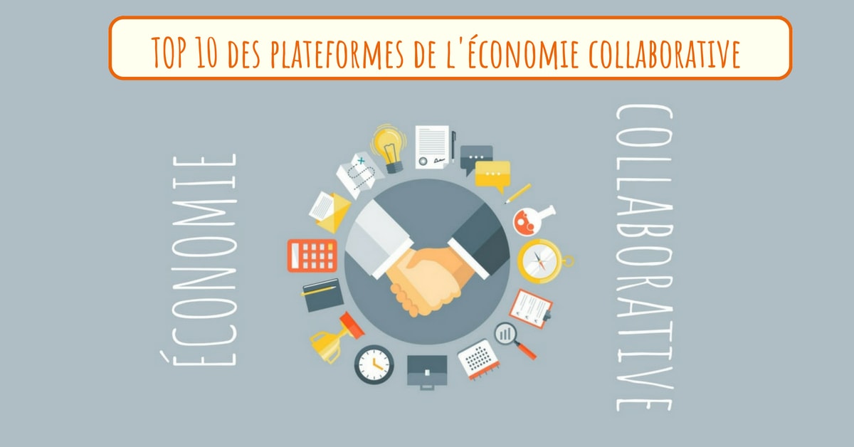 Economie Collaborative Les Meilleures Plateformes